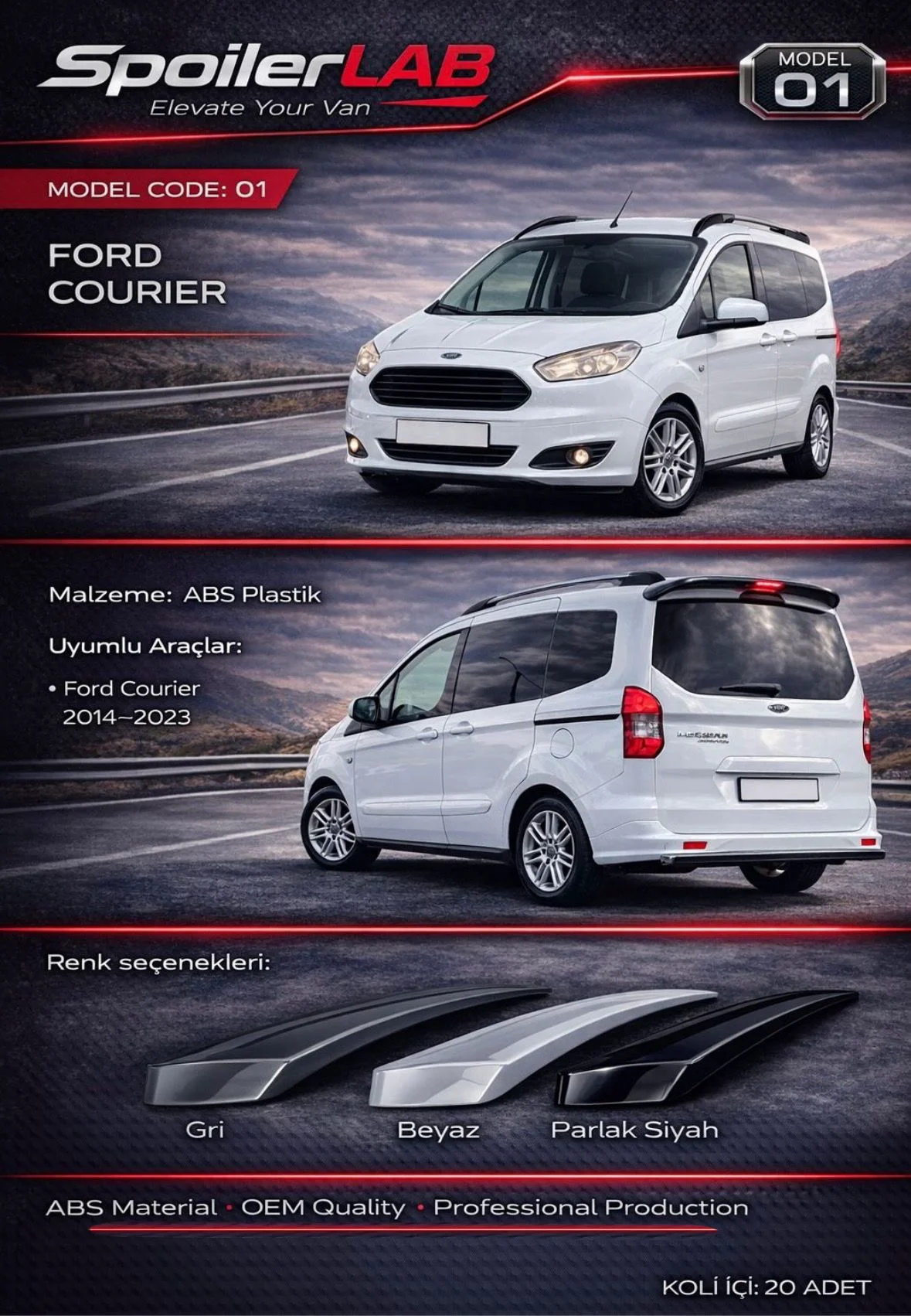 SPOİLER ABS PİANO BLACK NO:1 FORD COURIER 2014-