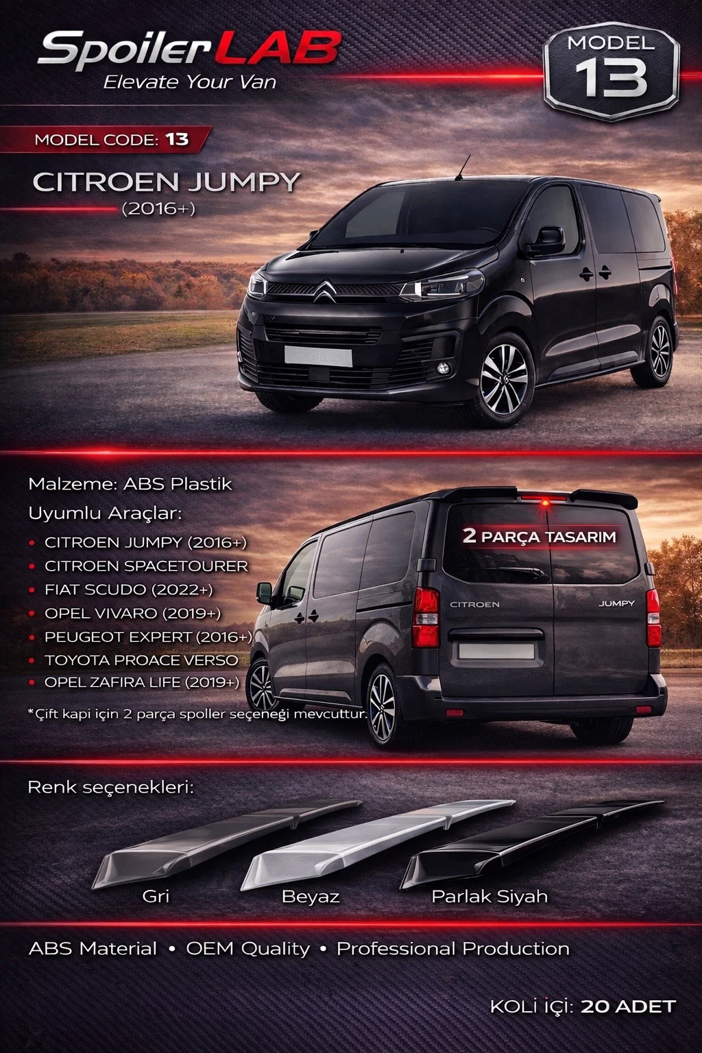 SPOİLER ABS PİANO BLACK ÇİFT KAPI  JUMPY /EXPERT/TRAVELLER/PROACE VERSO/ 2016-/VIVARO 19-/SCUDO 22-